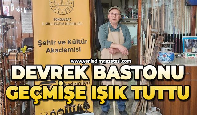 Devrek bastonu geçmişe ışık tuttu