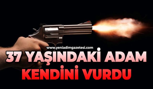 37 yaşındaki adam kendini vurdu