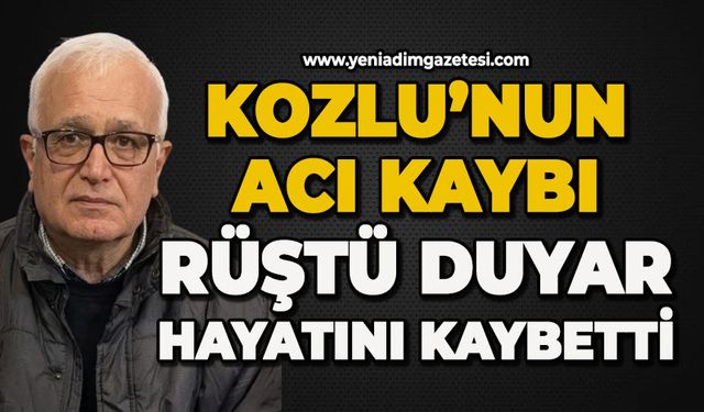 Kozlu'nun acı kaybı: Rüştü Duyar hayatını kaybetti