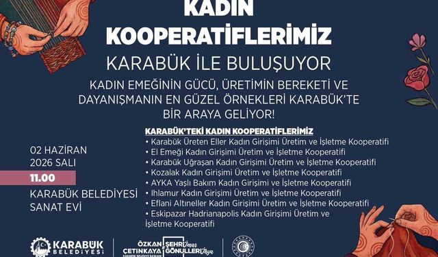 Karabük Belediyesi kadın kooperatiflerini bir araya getiriyor