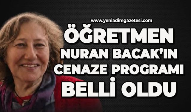 Sevilen öğretmen Nuran Bacak'ın cenaze programı belli oldu