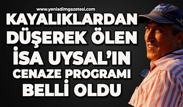 Kayalıklardan düşerek ölen İsa Uysal’ın cenaze programı belli oldu