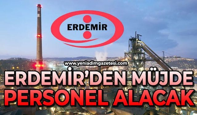 Erdemir personel alacak: İşte başvuru şart ve detayları