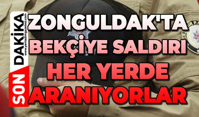 Zonguldak'ta bekçiye saldırı: Saldırganlar her yerde aranıyor
