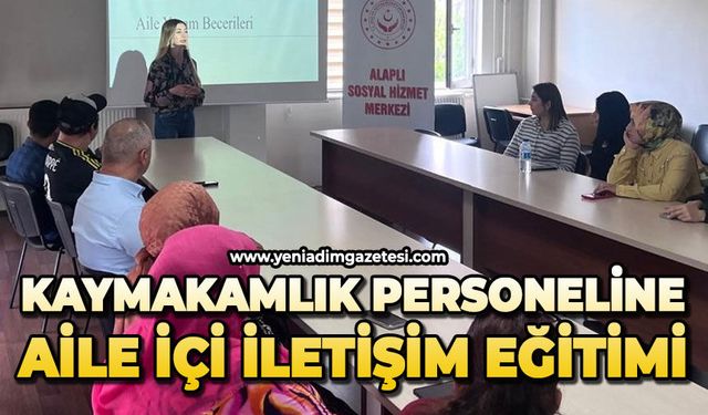 Kaymakamlık personeline aile içi iletişim eğitimi