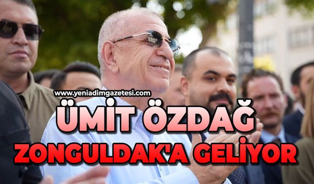 Ümit Özdağ Zonguldak'a geliyor