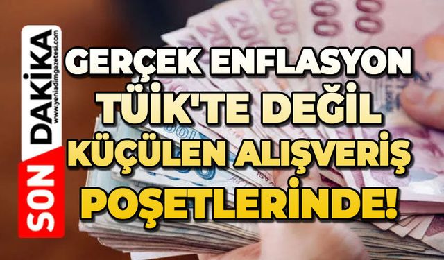 Gerçek enflasyon TUİK'te değil, küçülen alışveriş poşetlerinde!