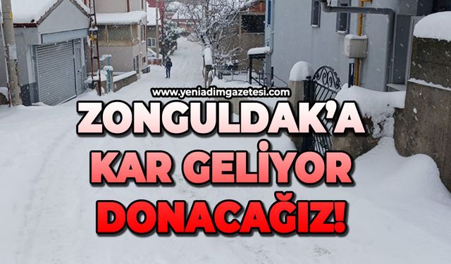 Zonguldak'a kar yağacak ortalık buz kesiyor