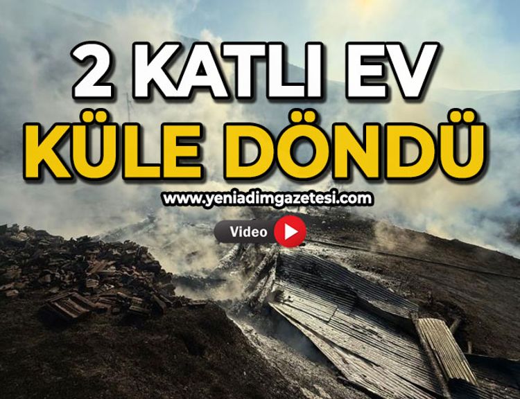 2 katlı ev küle döndü