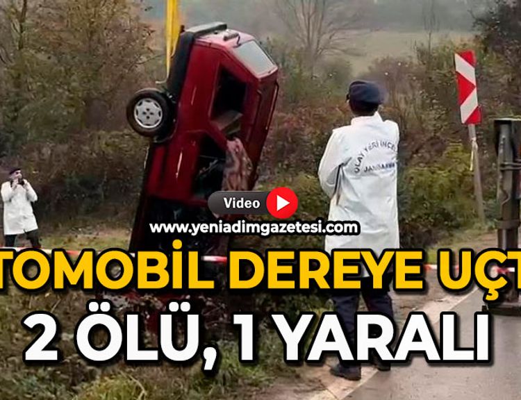 Otomobil dereye uçtu: 2 ölü, 1 yaralı