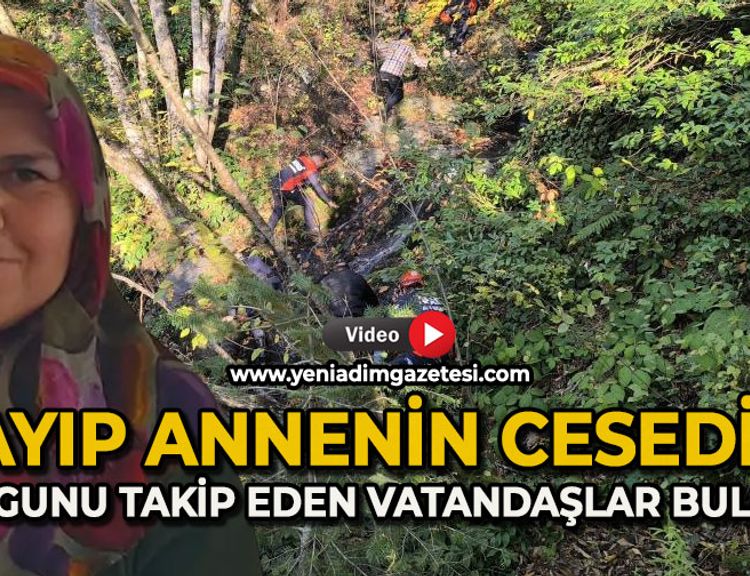 Kayıp annenin cesedini kuzgunu takip eden vatandaşlar bulmuş
