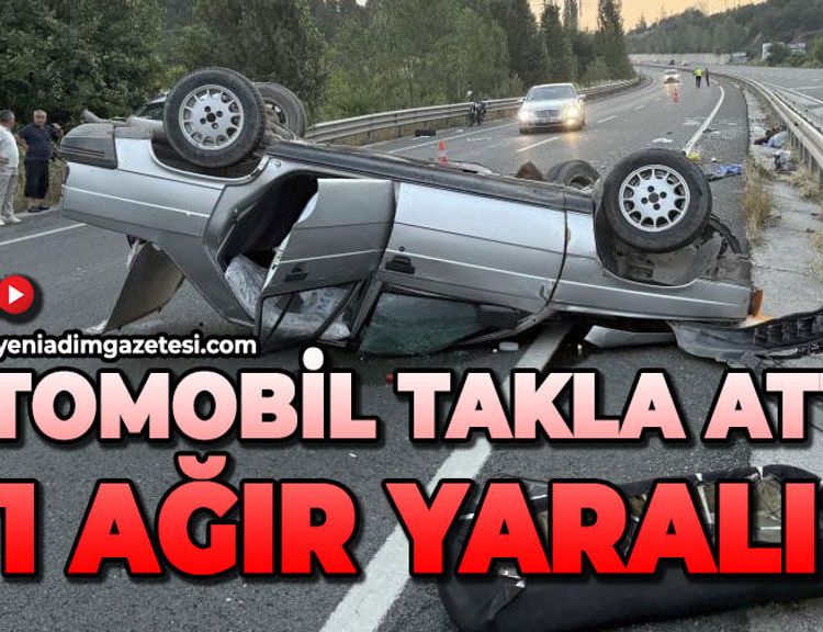 Otomobil takla attı: 1 ağır yaralı