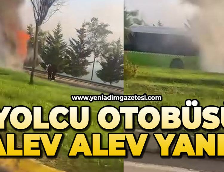 Yolcu otobüsü alev alev yandı
