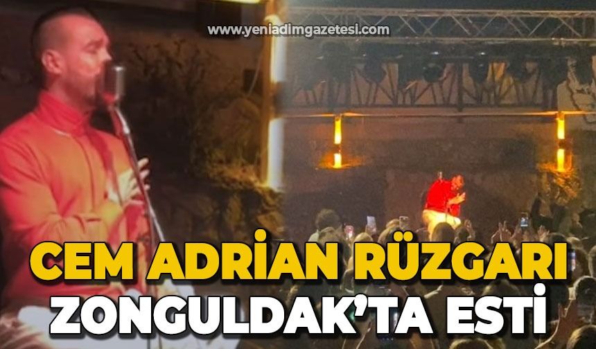 Cem Adrian Rüzgarı Zonguldak'ta Esti