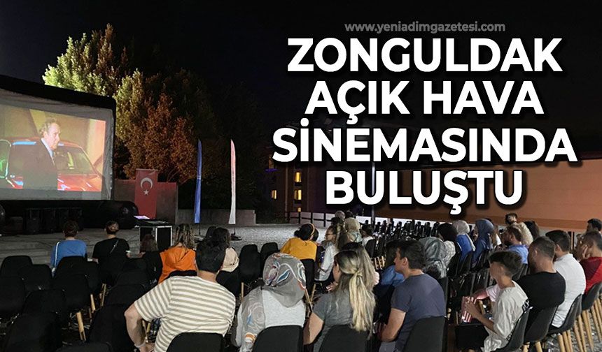 Zonguldak'ta açık hava sinema etkinliği: Daha fazlasını bekliyoruz!