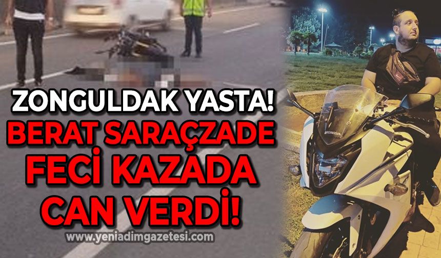 Zonguldak yasta: Motokurye Berat Saraçzade feci kazada can verdi!