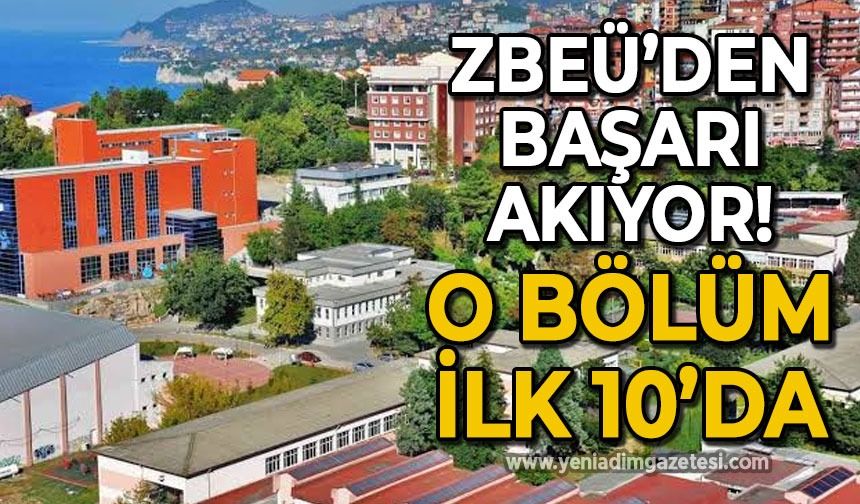 Zonguldak Bülent Ecevit Üniversitesi'nden başarı akıyor: O bölüm ilk 10'da