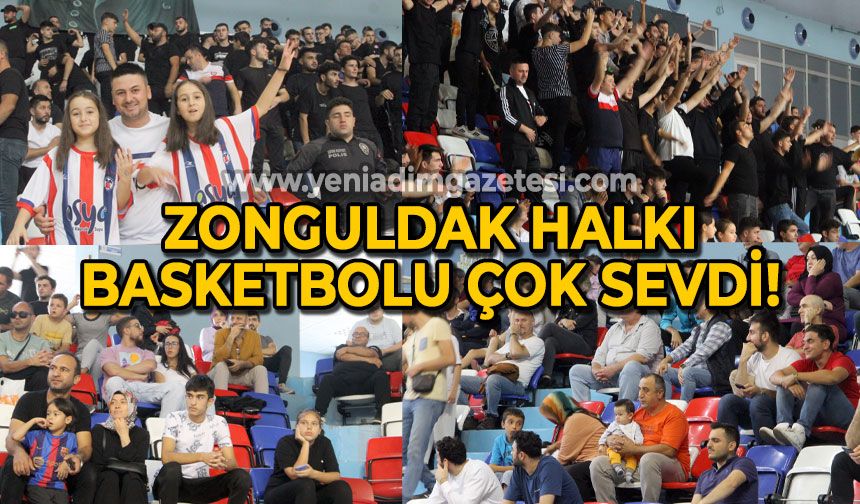 Zonguldak halkı basketbolu çok sevdi: Takımlarını yalnız bırakmıyor galibiyet aldırıyorlar!