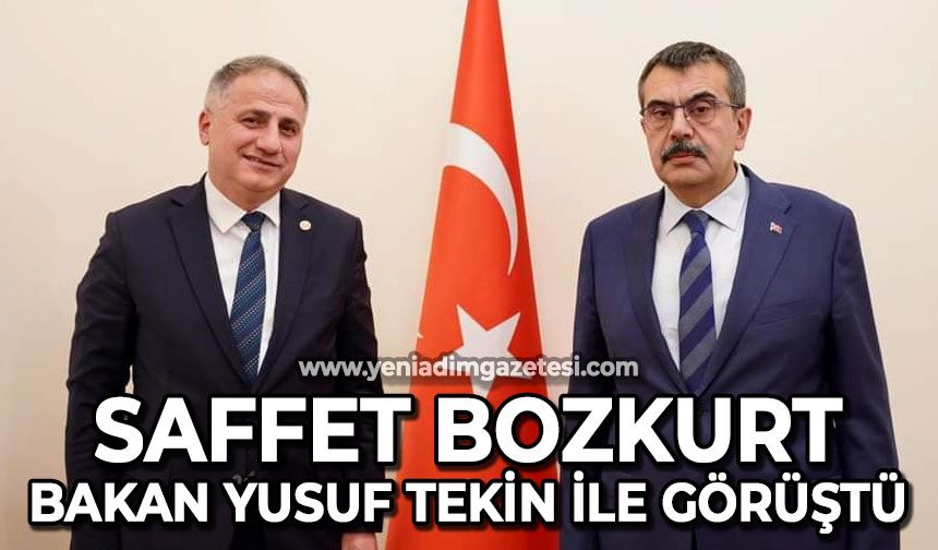 Saffet Bozkurt Yusuf Tekin ile görüştü