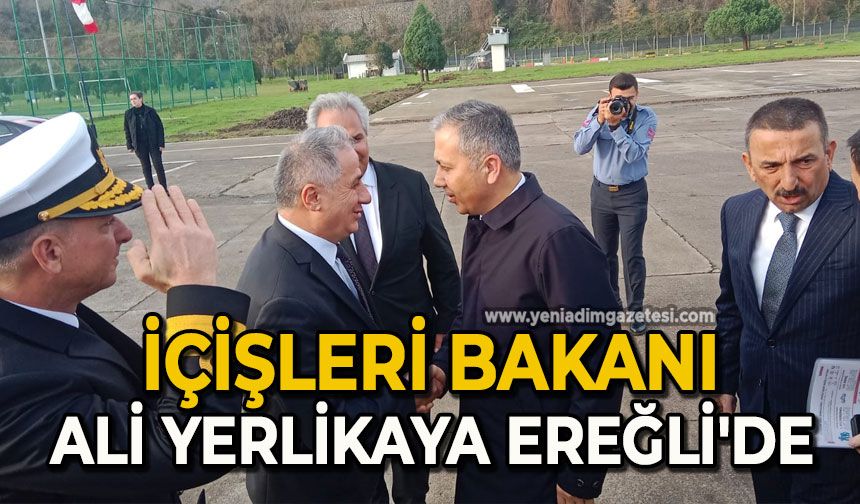 İçişleri Bakanı Ali Yerlikaya Ereğli'de