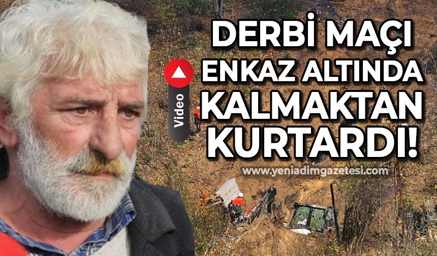 Derbi maçı enkaz altında kalmaktan kurtardı!