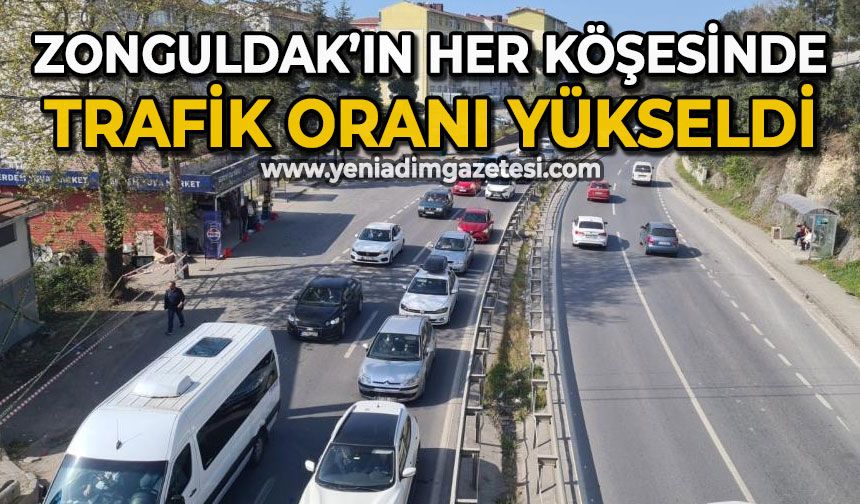 Zonguldak'ın her köşesinde trafik oranı yükseldi