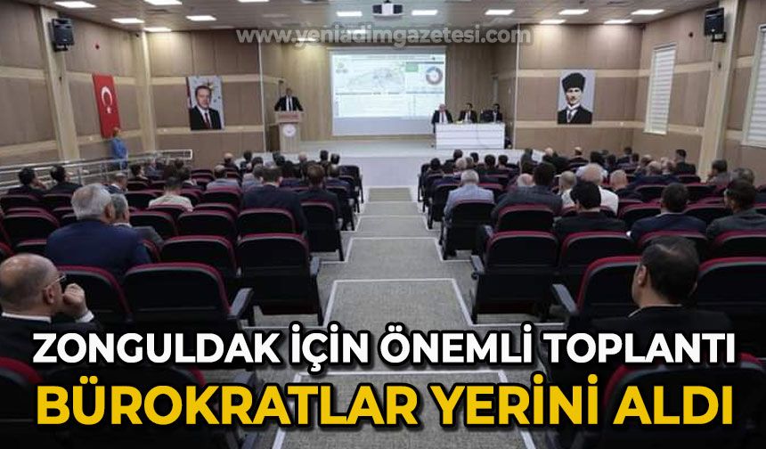Zonguldak'ta önemli toplandı: Tüm bürokratlar yerini aldı