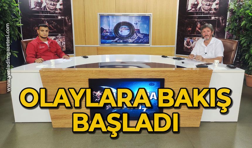 Olaylara Bakış KANAL Z ekranlarında başladı