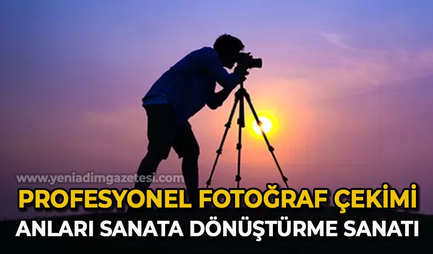 Profesyonel Fotoğraf Çekimi: Anları Sanata Dönüştürme Sanatı