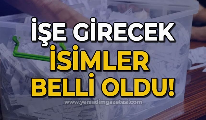 İşe girecek 40 isim belli oldu