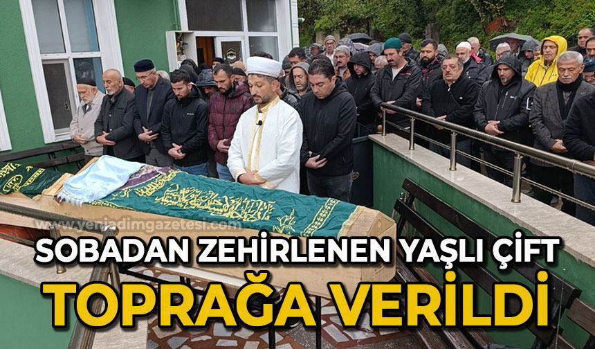 Sobadan zehirlenen yaşlı çift toprağa verildi