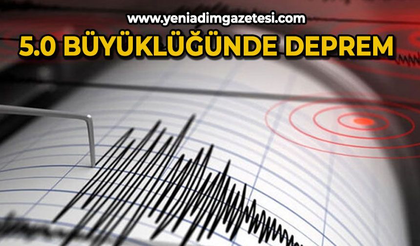 5,0 büyüklüğünde deprem