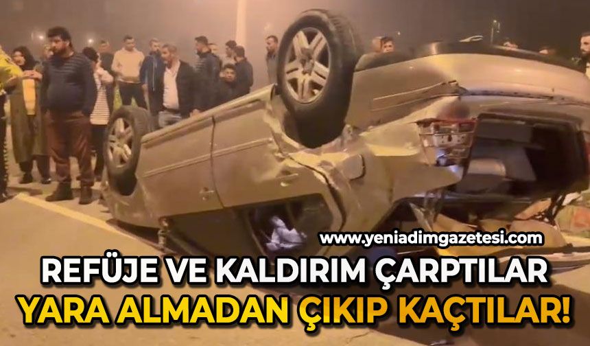 Refüje ve kaldırıma çarpan araçtan yara almadan kurtular, olay yerinden kaçtılar!