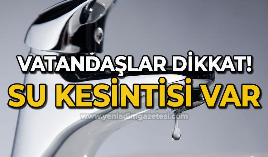 Belediye duyurdu: Sular kesilecek