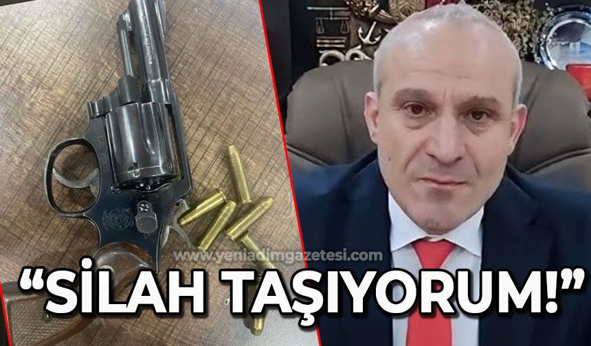 Burhan Sezgin: Silah taşımayı seviyorum, silah taşıyorum!