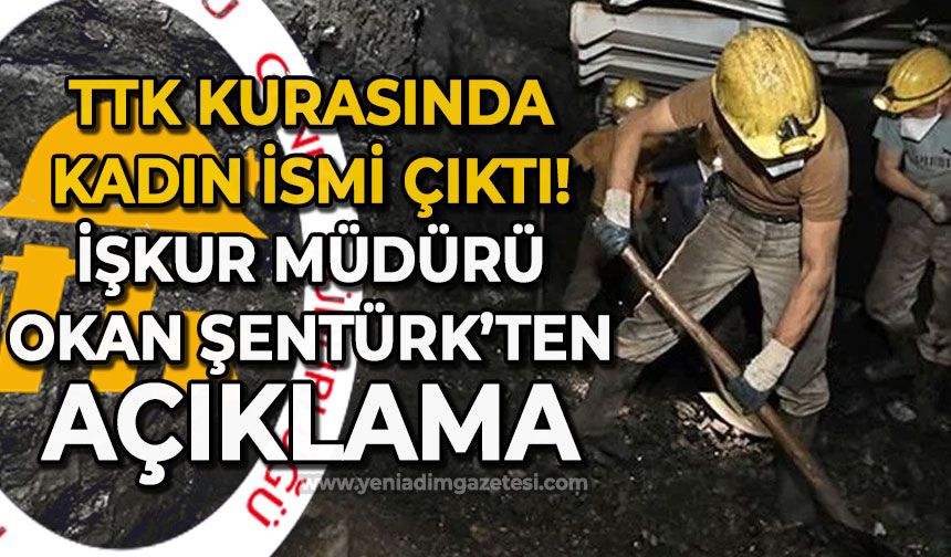 TTK kurasında kadın ismi çıktı: İŞKUR Müdürü Okan Şentürk'ten açıklama