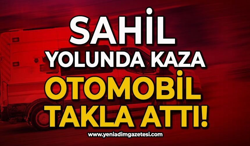 Sahil yolunda kaza: Otomobil takla attı