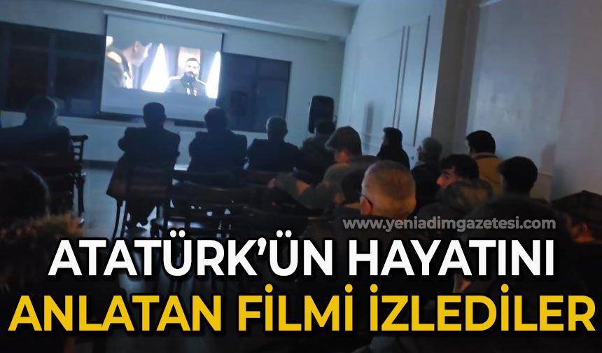 Atatürk’ün hayatını anlatan filmi izlediler