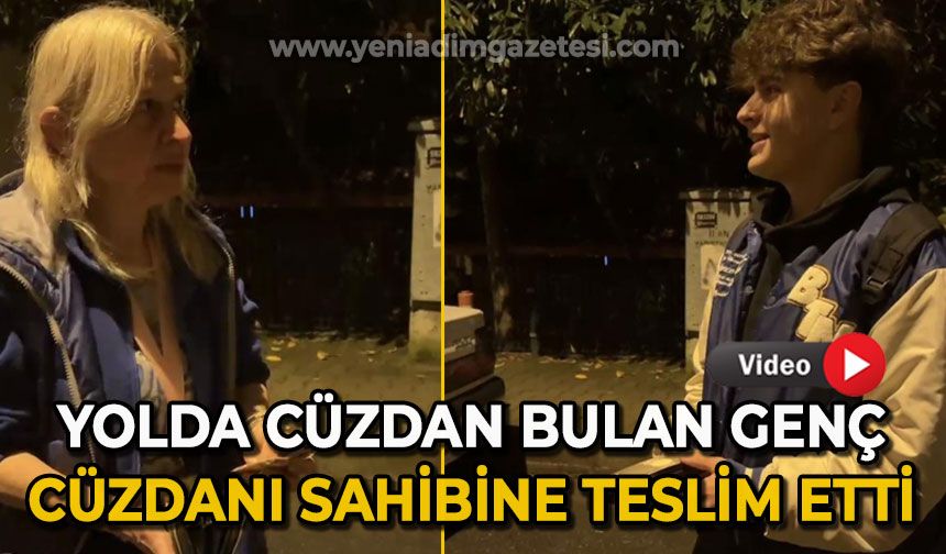 Yolda bulduğu cüzdanı sahibine teslim etti