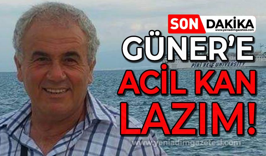 İlknur Güner'e acil kan ihtiyacı!