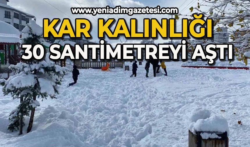 Kar kalınlığı 30 santimetreye ulaştı