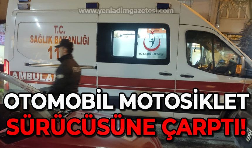 Otomobil motosiklet sürücüsüne çarptı: 1 yaralı