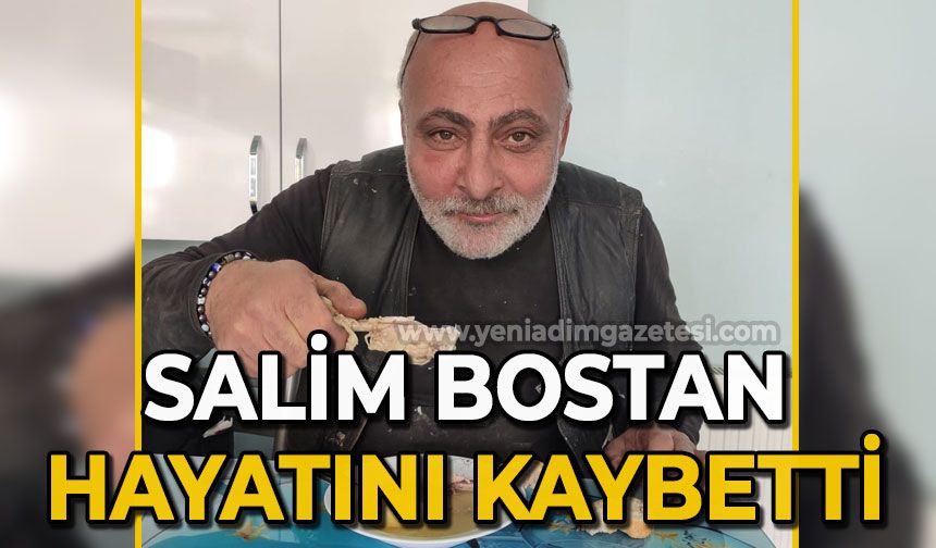 Salim Bostan hayatını kaybetti