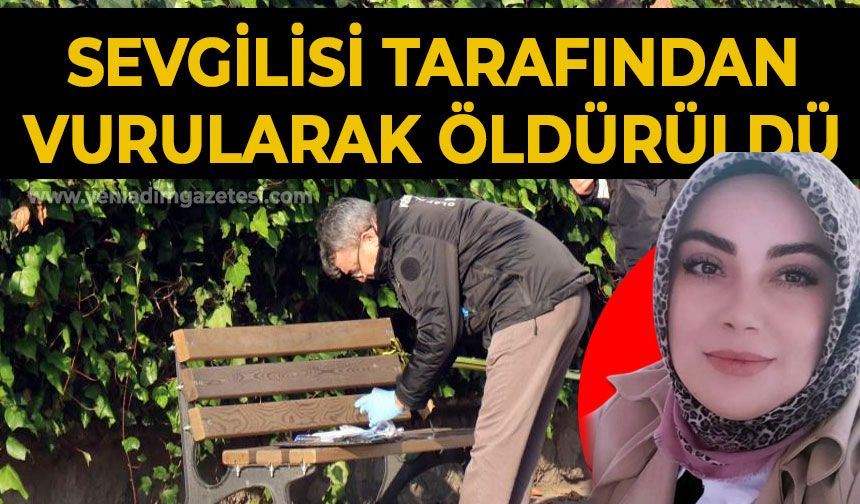 Şelale Mızralı sevgilisi tarafından vurularak öldürüldü