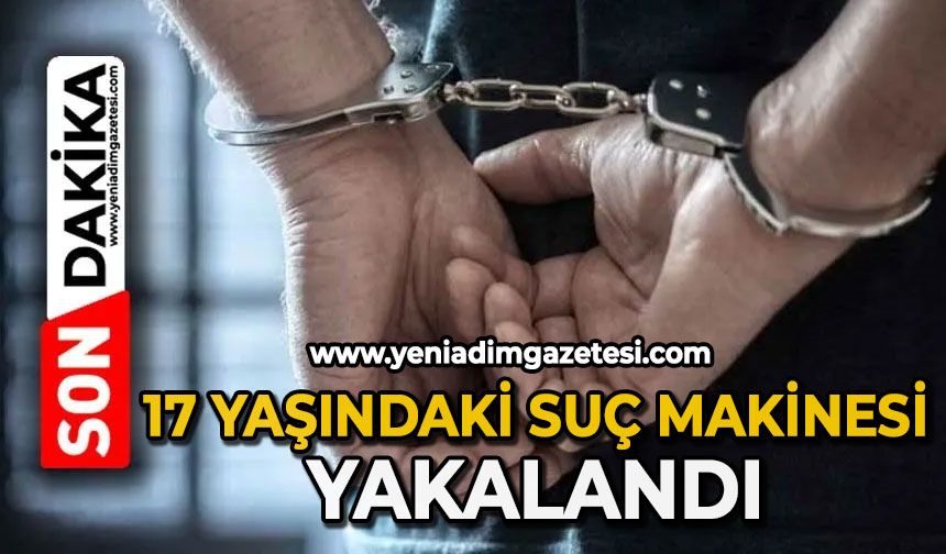 31 suçtan kaydı bulunan 17 yaşındaki zanlı yakalandı