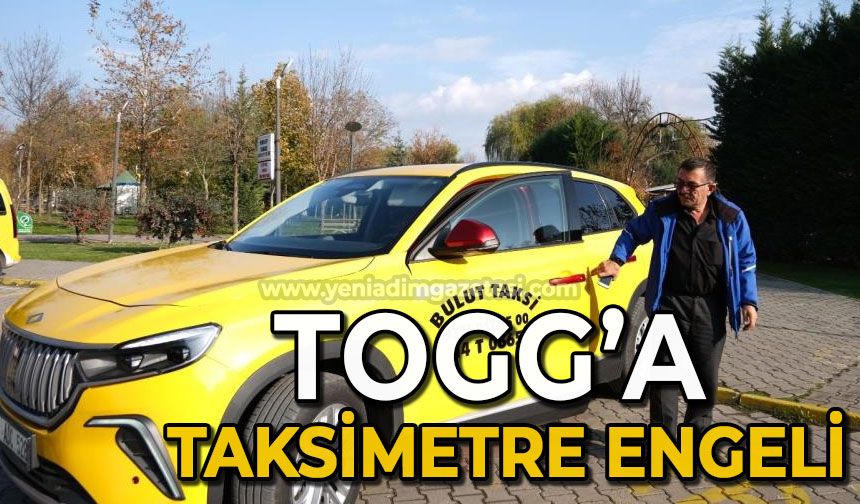 Togg’a taksimetre engeli