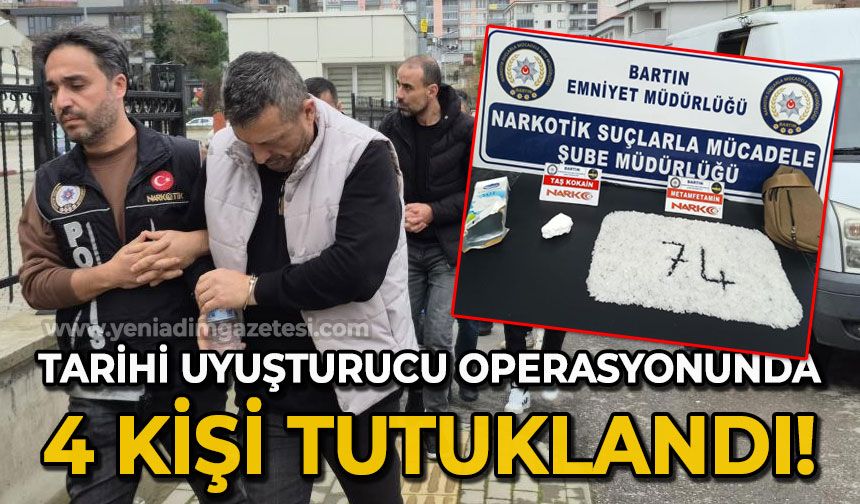 Tarihi uyuşturucu operasyonunda 4 tutuklama