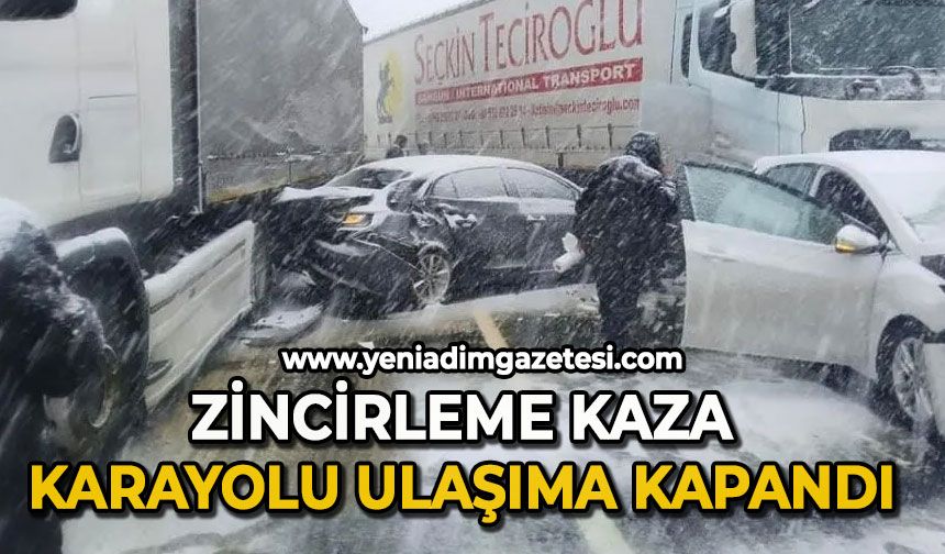 Zincirleme kaza: Karayolu ulaşıma kapandı