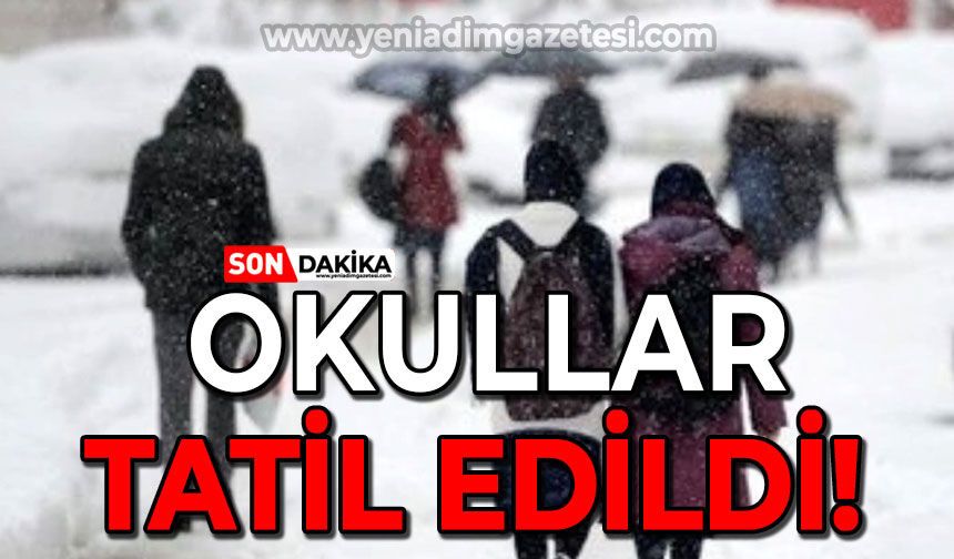 Okullar tatil edildi