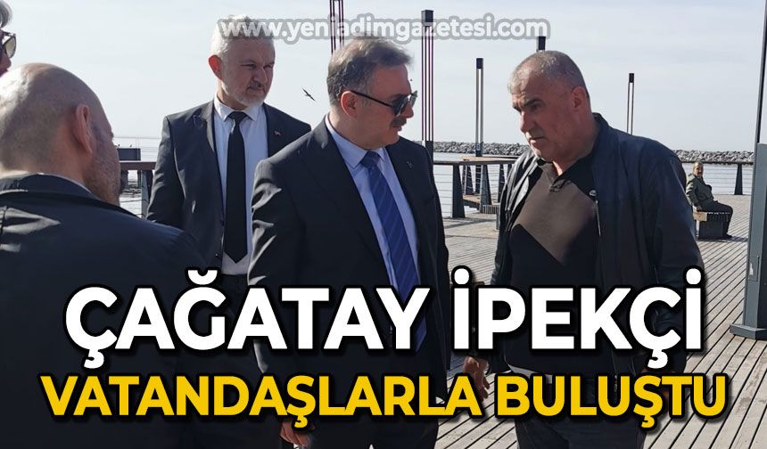 Çağatay İpekçi vatandaşlarla bir araya geldi